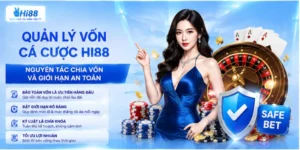 Quản lý vốn cá cược Hi88 – Nguyên tắc chia vốn và giới hạn an toàn